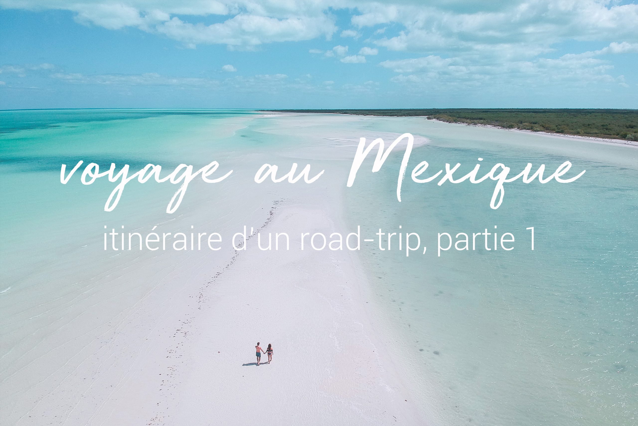 Informations pratiques du voyage au Mexique
