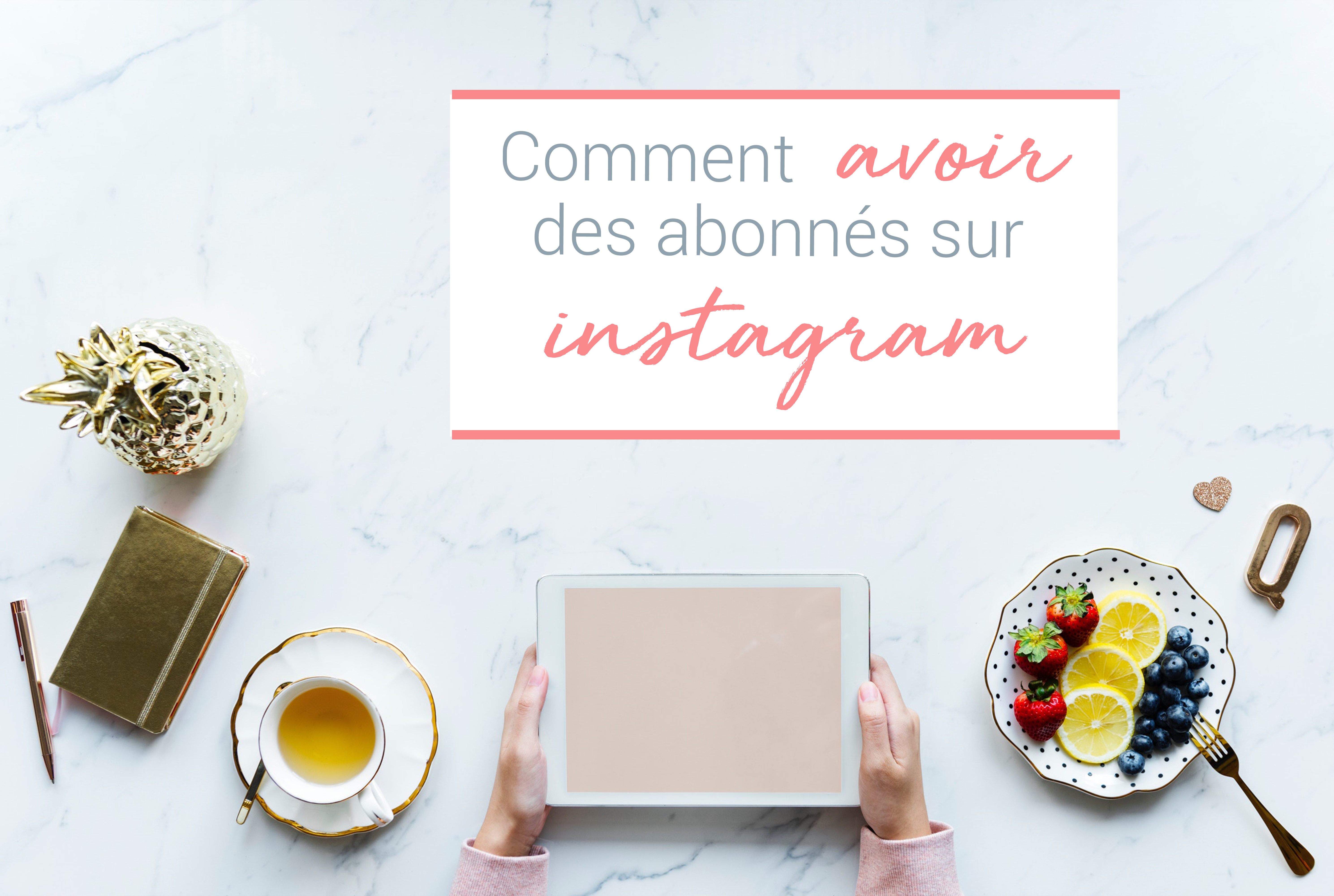 comment avoir des abonnes sur instagram - algorithme instagram les changements a connaitre en 2018 pour